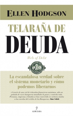 Se publica en castellano el libro «Telaraña de deuda»: la  biblia sobre el dinero-deuda