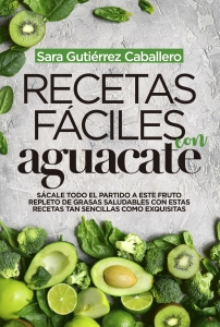 Recetas fáciles con aguacate Recetas fáciles con aguacate