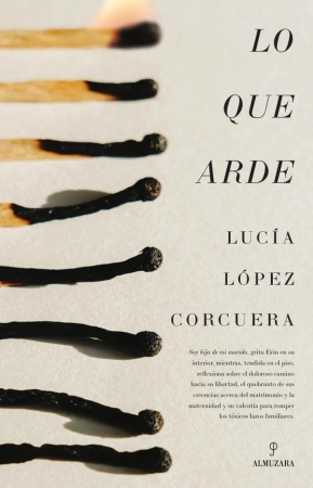 Portada del libro Lo que arde