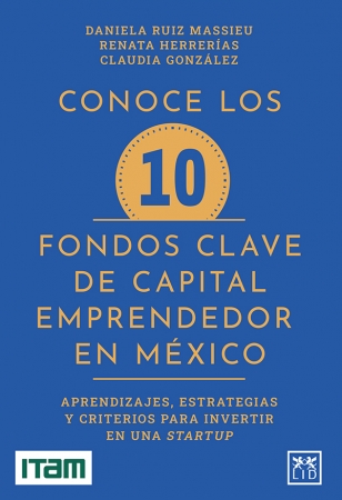 Portada del libro Conoce los 10 fondos clave de capital emprendedor en México
