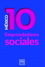 México 10. Emprendedores sociales