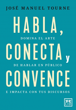 Portada del libro Habla, conecta y convence