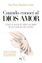 Cuando conoc al Dios Amor