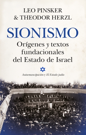 Portada del libro Sionismo. Orígenes y textos fundacionales del Estado de Israel