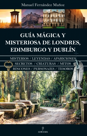 Portada del libro Gua mgica y misteriosa de Londres, Edimburgo y Dubln