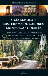 Gua mgica y misteriosa de Londres, Edimburgo y Dubln