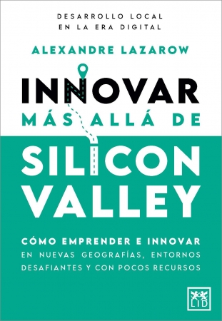 Portada del libro Innovar más allá de Silicon Valley