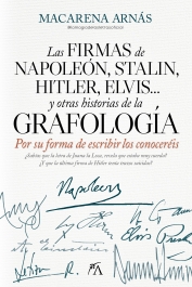 Las firmas de Napolen, Stalin, Hitler, Elvis... y otras historias de la grafologa
