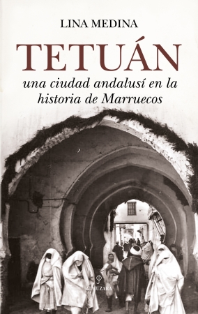 Portada del libro Tetun, una ciudad andalus en la historia de Marruecos
