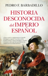 Historia desconocida del Imperio español
