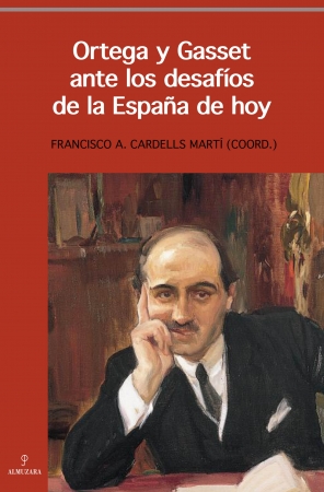 Portada del libro Ortega y Gasset ante los desafos de la Espaa de hoy