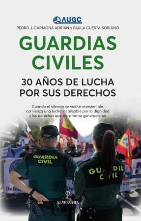 Portada del libro Guardias civiles, 30 años de lucha por sus derechos