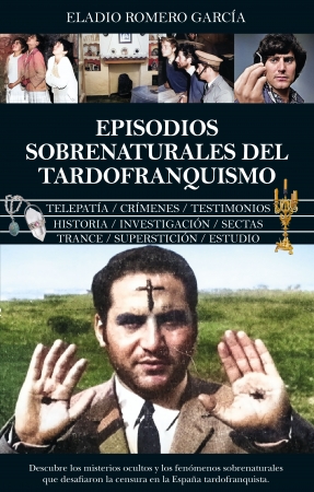 Portada del libro Episodios sobrenaturales del Tardofranquismo