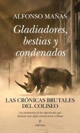 Gladiadores, bestias y condenados