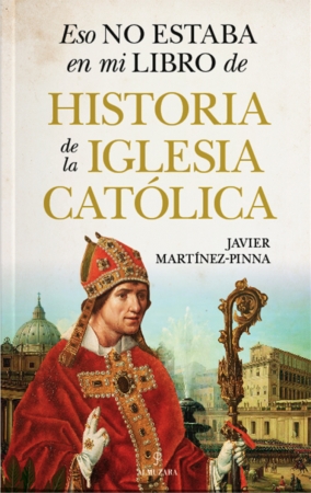 Portada del libro Eso no estaba en mi libro de historia de la Iglesia católica