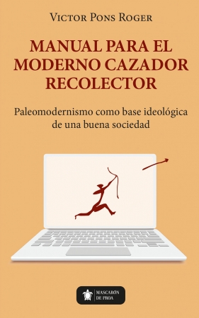 Portada del libro Manual para el moderno cazador recolector