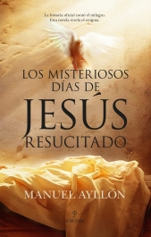 Los misteriosos das de Jess Resucitado