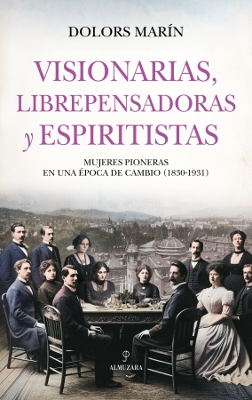 Portada del libro Visionarias, librepensadoras y espiritistas