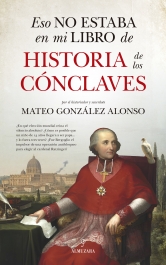 Eso no estaba en mi libro de historia de los cónclaves