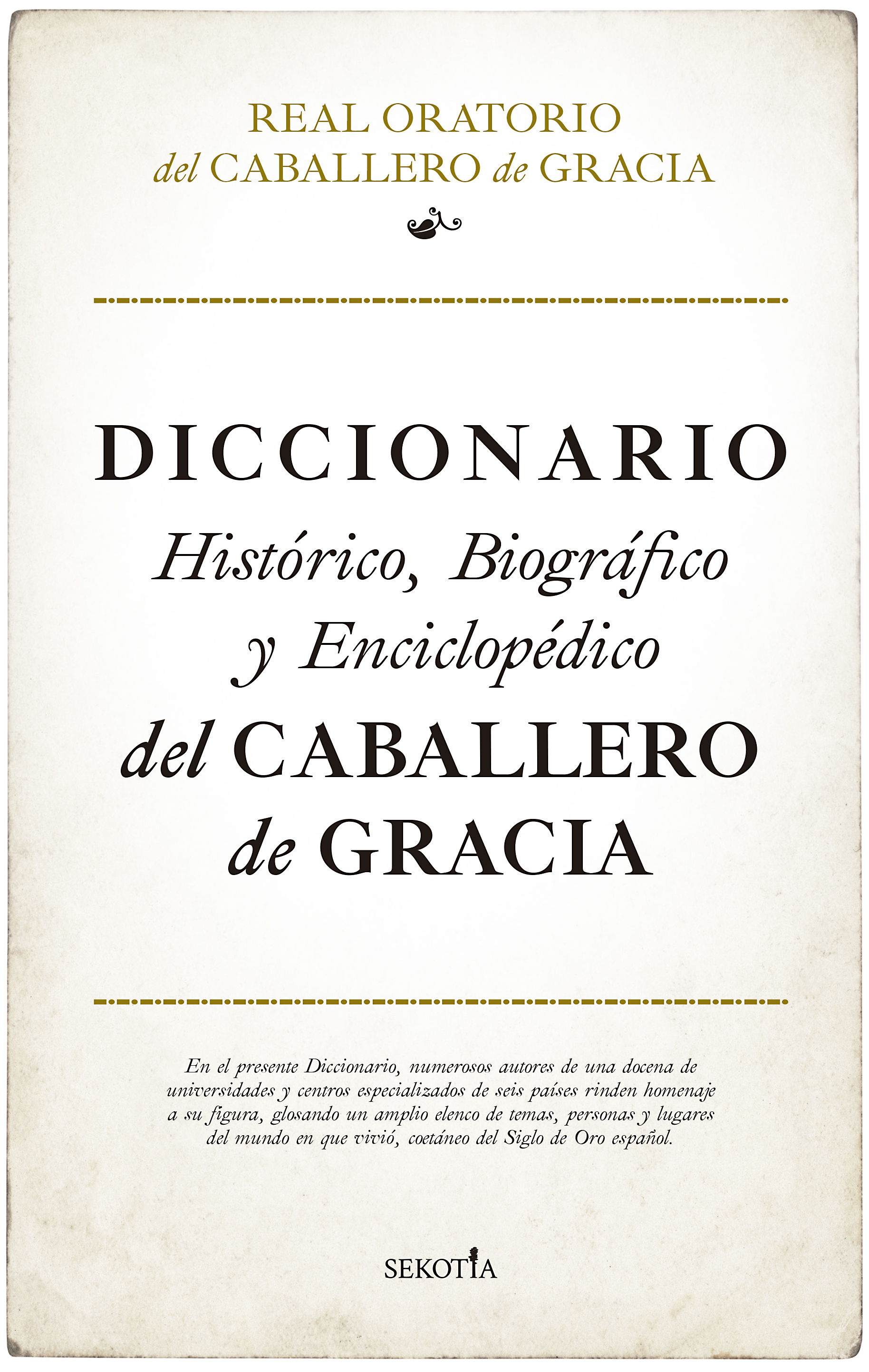 Diccionario histórico, biográfico y enciclopédico del Caballero de Gracia -  Sekotia