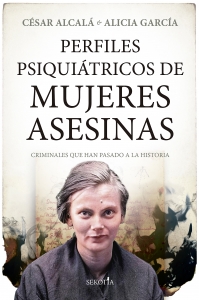 Perfiles psiquitricos de mujeres asesinas