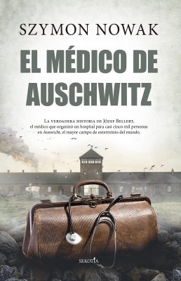 El médico de Auschwitz