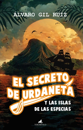 Portada del libro El secreto de Urdaneta y las islas de las especias
