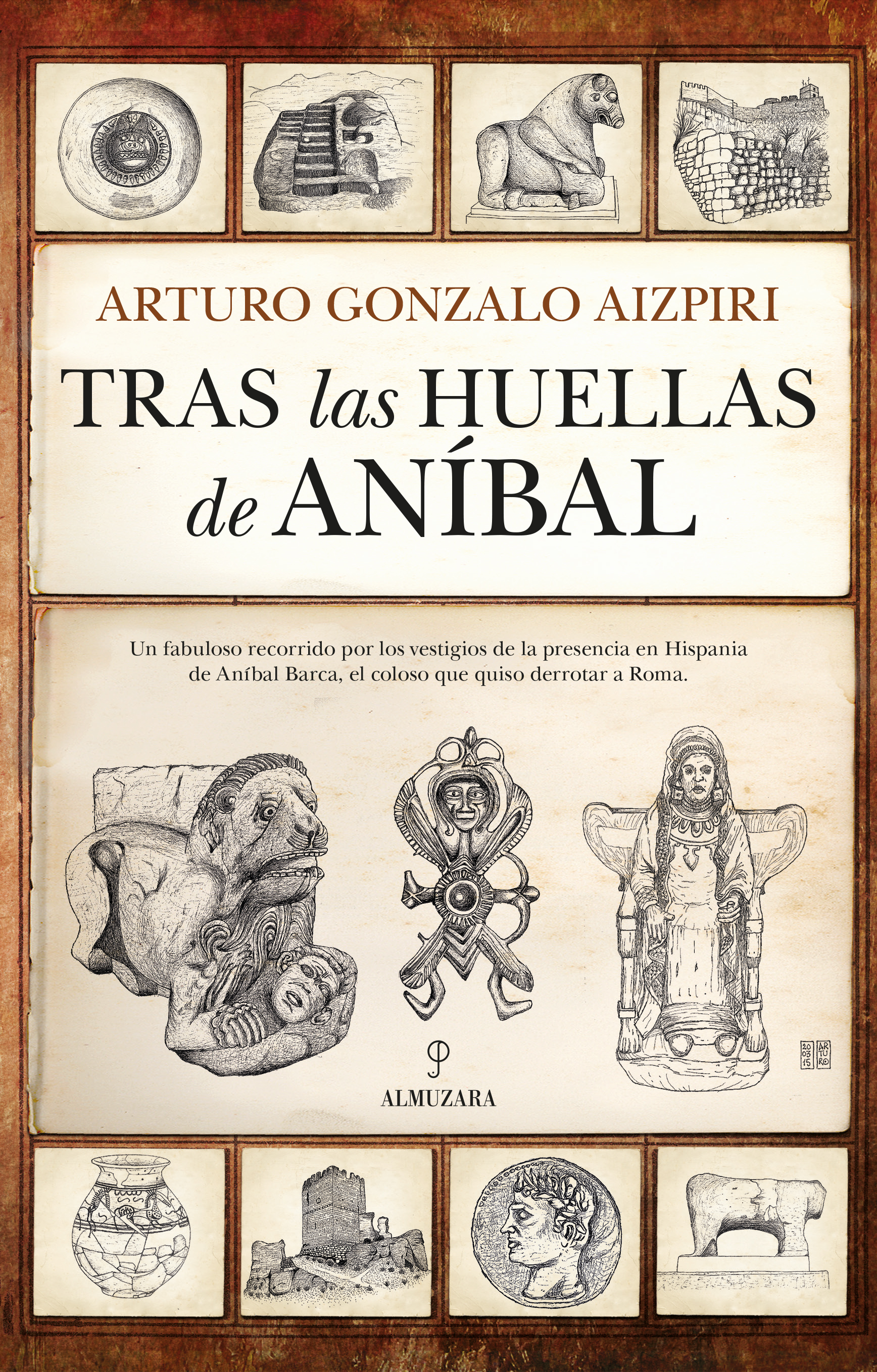 "TRAS LAS HUELLAS DE ANÍBAL" de Arturo Gonzalo Aizpiri, en Editorial Almuzara