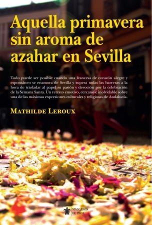 Portada del libro Aquella primavera sin aroma de azahar en Sevilla
