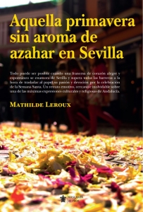 Aquella primavera sin aroma de azahar en Sevilla