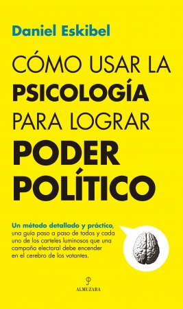Portada del libro Cómo usar la psicología para lograr poder político
