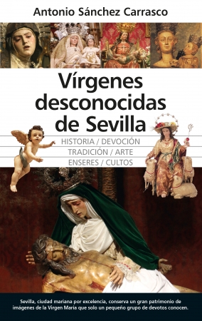 Portada del libro Vírgenes desconocidas de Sevilla