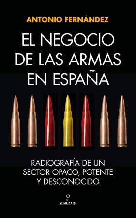 Portada del libro El negocio de las armas en España