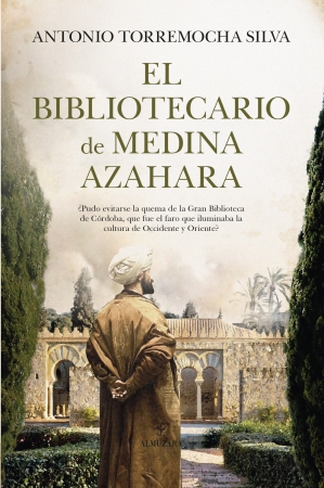 Portada del libro El bibliotecario de Medina Azahara