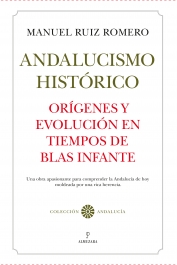 Andalucismo Histórico. Orígenes y evolución.