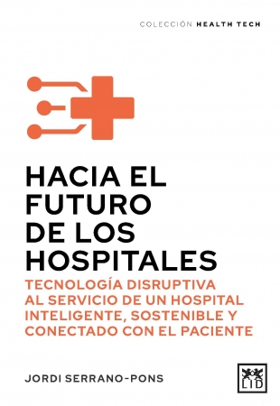 Portada del libro Hacia el futuro de los hospitales