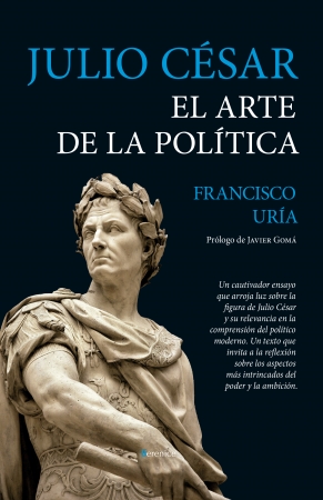 Portada del libro Julio César. El arte de la política