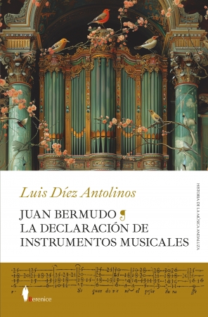 Portada del libro Juan Bermudo. La Declaración de instrumentos musicales