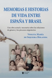 Memorias e historias de vida entre España y Brasil