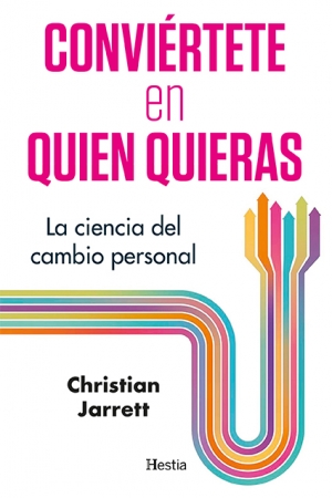 Portada del libro Conviértete en quien quieras