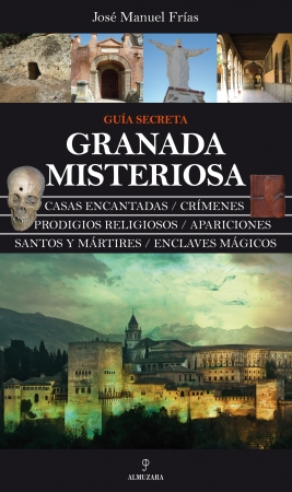 Portada del libro Granada misteriosa. Guía Secreta