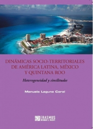 Dinámicas socio-territoriales de América Latina, México y Quintana Roo