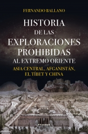 Historia de las exploraciones prohibidas al Extremo Oriente