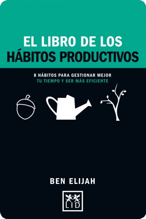 Portada del libro El libro de los hábitos productivos