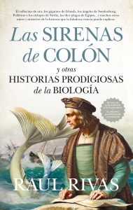 Las sirenas de Coln y otras historias prodigiosas de la Biologa