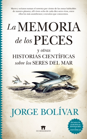 Portada del libro La memoria de los peces y otras historias científicas sobre los seres del mar