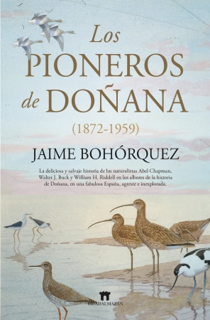 Portada del libro Los pioneros de Doñana (1872-1959)