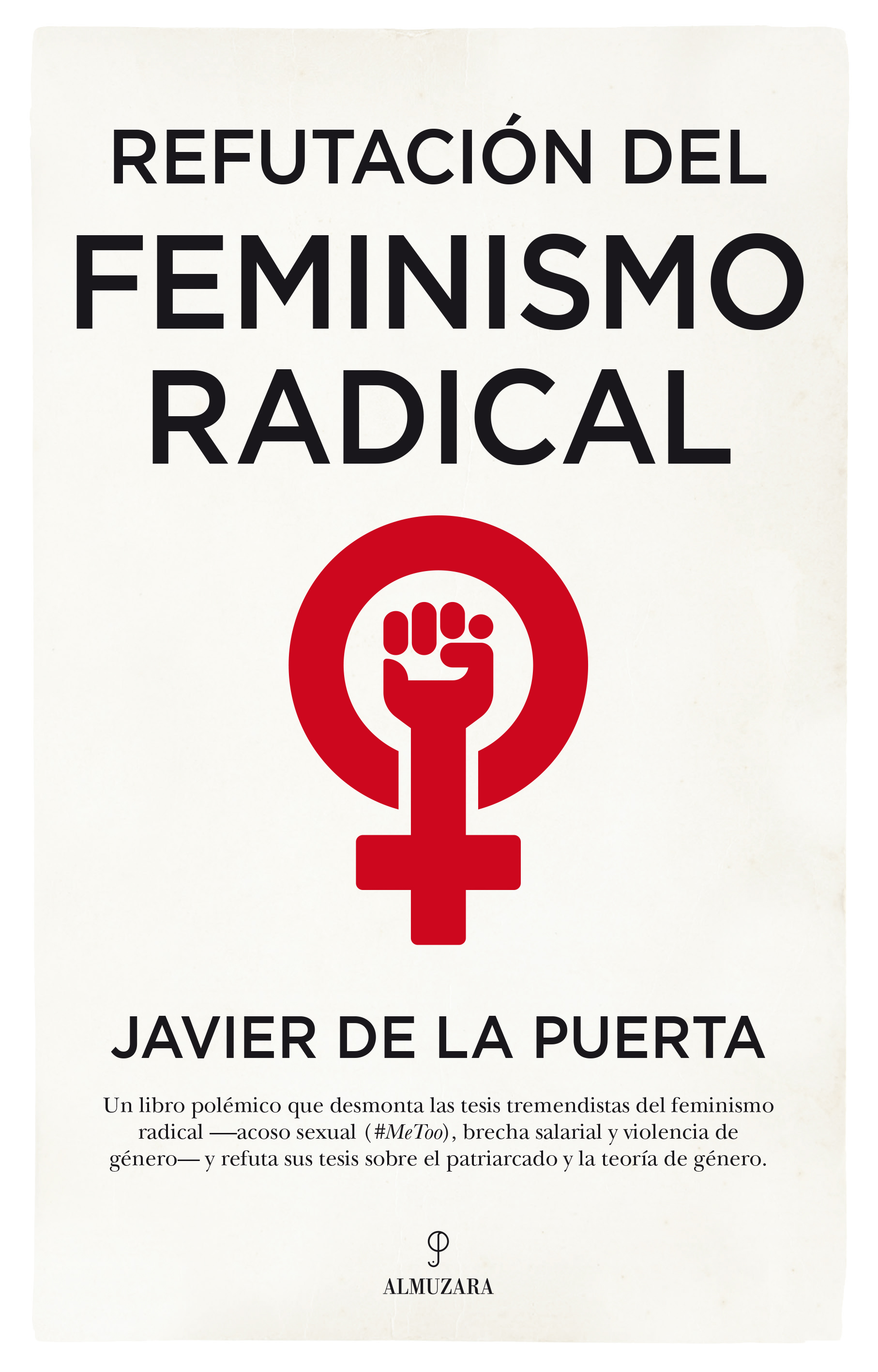 Refutación del feminismo radical - Editorial Almuzara