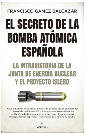 Portada del libro El secreto de la bomba atómica española