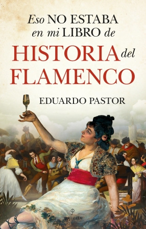 Portada del libro Eso no estaba en mi libro de historia del flamenco